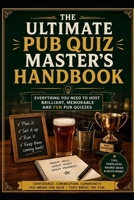 THE ULTIMATE PUB QUIZ MASTER'S HANDBOOK B0H1QH81BR Book Cover
