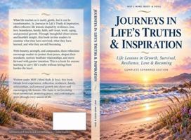 Journeys in Life’s Truths & Inspiration: Life Lessons in Growth, Survival, Resilience, Love & Becoming B0HLBYQKG6 Book Cover