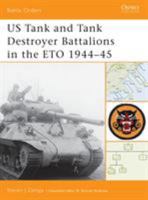 US Tank and Tank Destroyer Battalions in the ETO 1944-45 (Battle Orders) 1841767980 Book Cover