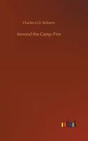 Around the Camp-Fire 1515297772 Book Cover