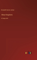 Many Kingdoms: in large print 336834708X Book Cover