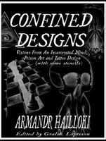 Confined Designs: Visions from an incarcerated mind. Prison art and tattoo design (with some stencils) 1737851350 Book Cover