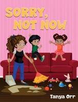 Sorry, Not Now B0CW11HSRV Book Cover