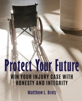 And Justice for All: Win Your Injury Case with Honesty and Integrity 0990614301 Book Cover