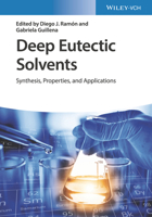 Deep Eutectic Solvents: Synthesis, Properties, and Applications 3527345183 Book Cover