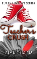 Teacher's Crush (Eureka In Love Series) 1691638803 Book Cover