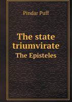 The State Triumvirate the Episteles 551857486X Book Cover