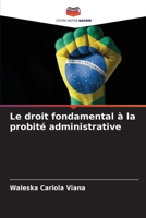Le droit fondamental à la probité administrative (French Edition) 6208150973 Book Cover