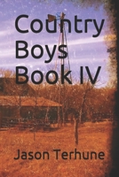 Country Boys book IV 1672406439 Book Cover