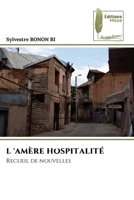 L 'Amère Hospitalité (French Edition) 6204972596 Book Cover