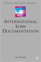 Loan Documentation (Finance and Capital Markets Series) 140394279X Book Cover