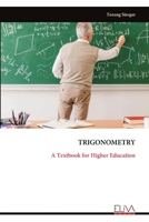 TRIGONOMETRY: A Textbook for Higher Education 9999350887 Book Cover