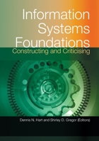 Information Systems Foundations: Constructing and Criticising 1920942211 Book Cover