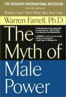 The Myth of Male Power 0425143813 Book Cover