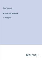 Flame and Shadow: in large print 338700074X Book Cover