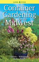 Container Gardening for The Midwest 9768200421 Book Cover