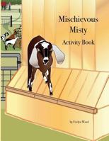 Mischievous Misty Activity Book 1720468559 Book Cover