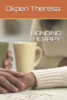 Bonding Therapy B08MSGQNXK Book Cover