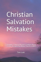 Christian Salvation Mistakes: 7 Popular "Church Phrases" Confuse Many 1796394149 Book Cover