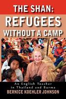 The Shan: Refugees Without a Camp 0981783309 Book Cover
