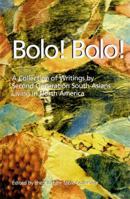 Bolo! Bolo! : a collection of writings by second generation South Asians living in North America 096883700X Book Cover