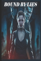 Bound by Lies: Genre: Dark Contemporary Romance | Enemies-to-Lovers | Forced Marriage | Tragic Ending B0DZXCRNYM Book Cover