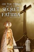 On the Third Part of the Secret of Fatima 1950108236 Book Cover