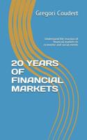 20 Years of Financial Markets: Understand the reaction of financial markets to economic and social events 1071397702 Book Cover