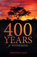 400 YEARS of WITNESSING 0982532784 Book Cover