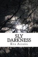 Sly Darkness 146804382X Book Cover