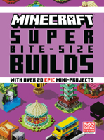 Minecraft: Super Bite-Size Builds 0593599608 Book Cover