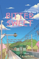 Bittersweet (Filipino Edition) 9359204625 Book Cover