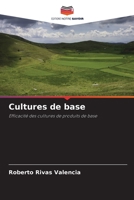 Cultures de base: Efficacité des cultures de produits de base 6206359158 Book Cover