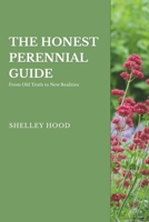 The Honest Guide to Perennials: From Old Truths to New Realities B0FT8QH4GT Book Cover