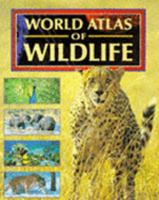 The Atlas Of World Wildlife 1858336708 Book Cover