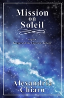 Mission on Soleil: Keepers of the Universe (Keepers of the Universe Trilogy) B0C2SW3D8J Book Cover