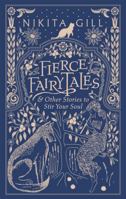 Fierce Fairytales: Poems and Stories to Stir Your Soul 0316420743 Book Cover