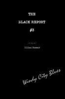 The Black Report #3: Windy City Blues 0595448615 Book Cover
