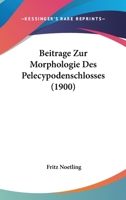 Beitrage Zur Morphologie Des Pelecypodenschlosses (1900) 1160319642 Book Cover