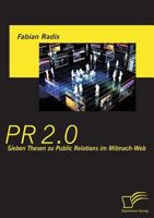 PR 2.0: Sieben Thesen Zu Public Relations Im Mitmach-Web 383669400X Book Cover