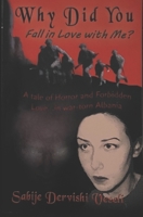 Why Did You Fall in Love with Me? 1594050538 Book Cover