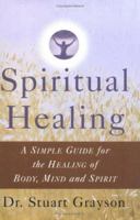 Spiritual Healing 0684823659 Book Cover