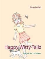 Happy Witty Tailz: Stories for children - or the child within 3743118823 Book Cover