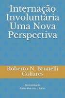 Interna��o Involunt�ria - Uma Nova Perspectiva 167724397X Book Cover