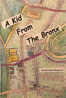 A Kid From The Bronx 1956271260 Book Cover