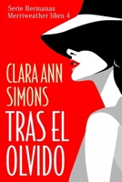 Tras el olvido (Hermanas Merriweather) (Spanish Edition) B0FL2BXMFV Book Cover