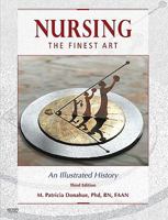 Nursing, The Finest Art: An Illustrated History, 3rd Edition 032305305X Book Cover