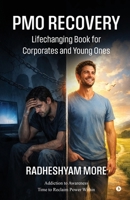 PMO Recovery: The Lifechanging Book For Corporates And Young Ones B0GN9KBB86 Book Cover