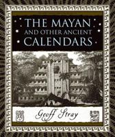 The Mayan and Other Ancient Calendars 0802716342 Book Cover