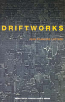 Driftworks (Semiotext(e) / Foreign Agents) 0936756047 Book Cover